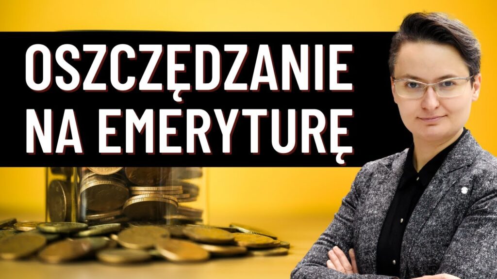 Oszczędzanie na emeryturę
