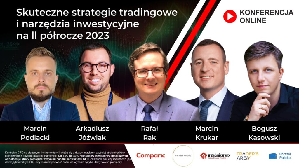 Konferencja Online - Skuteczne strategie tradingowe i narzędzia inwestycyjne na ll półrocze 2023