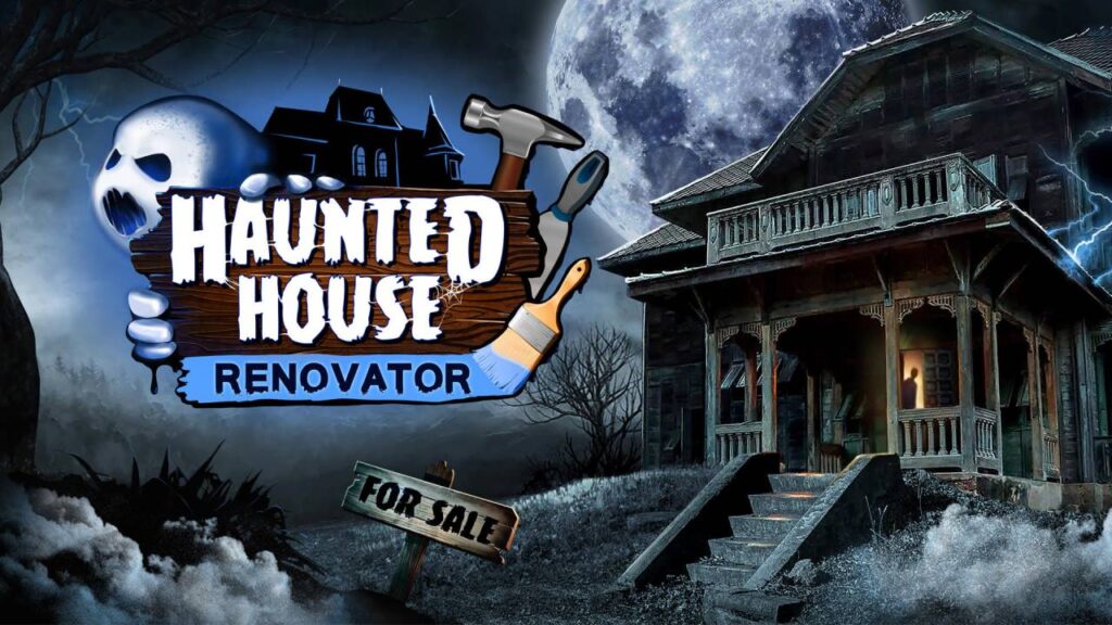 Haunted House renovator
